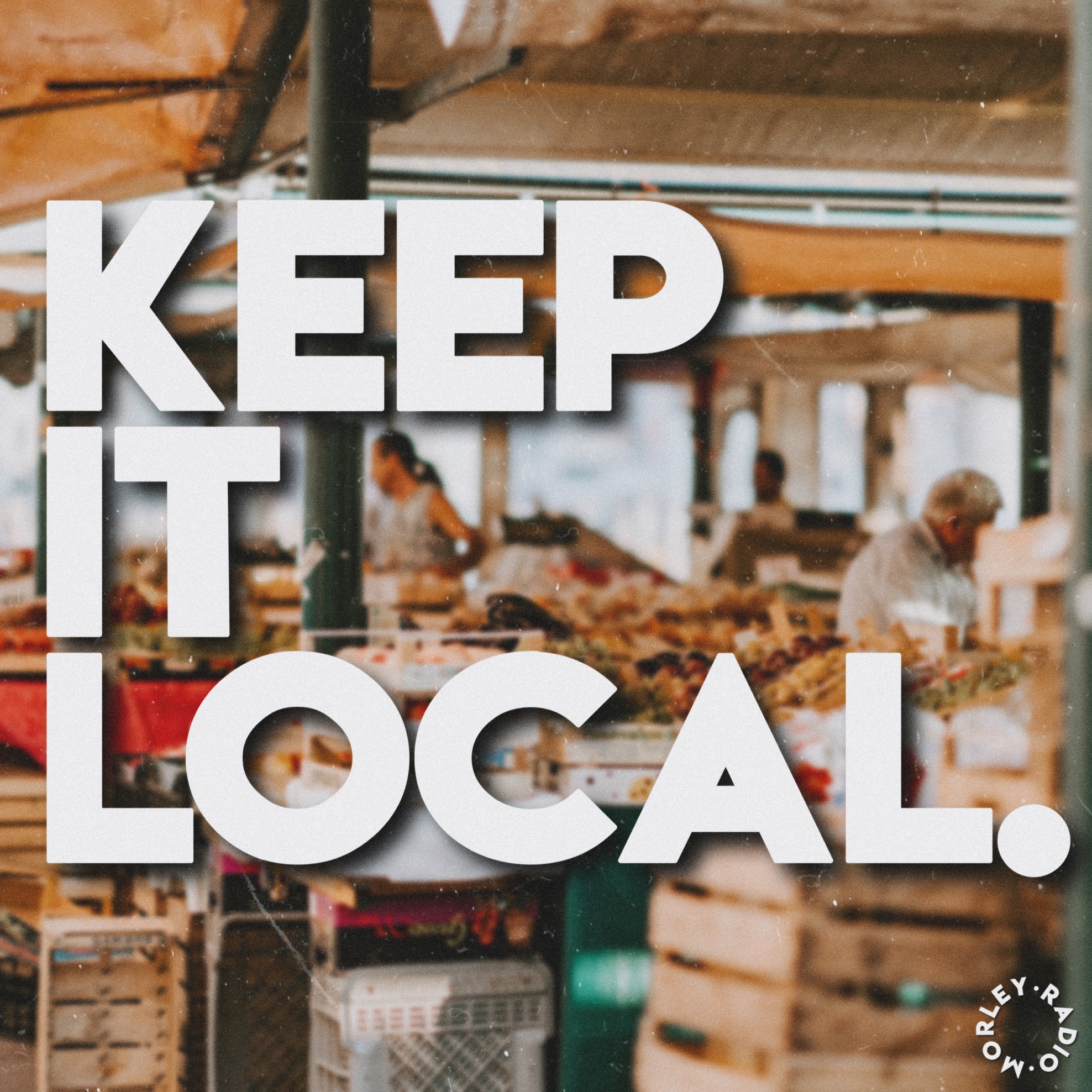 Keep it Local - Ep4 - Morley Radio